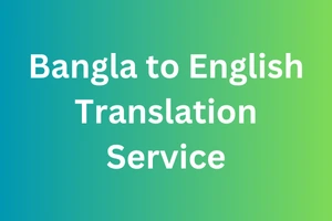 Bangla-to-English-Translation-Service-Translator-in-Bangladesh