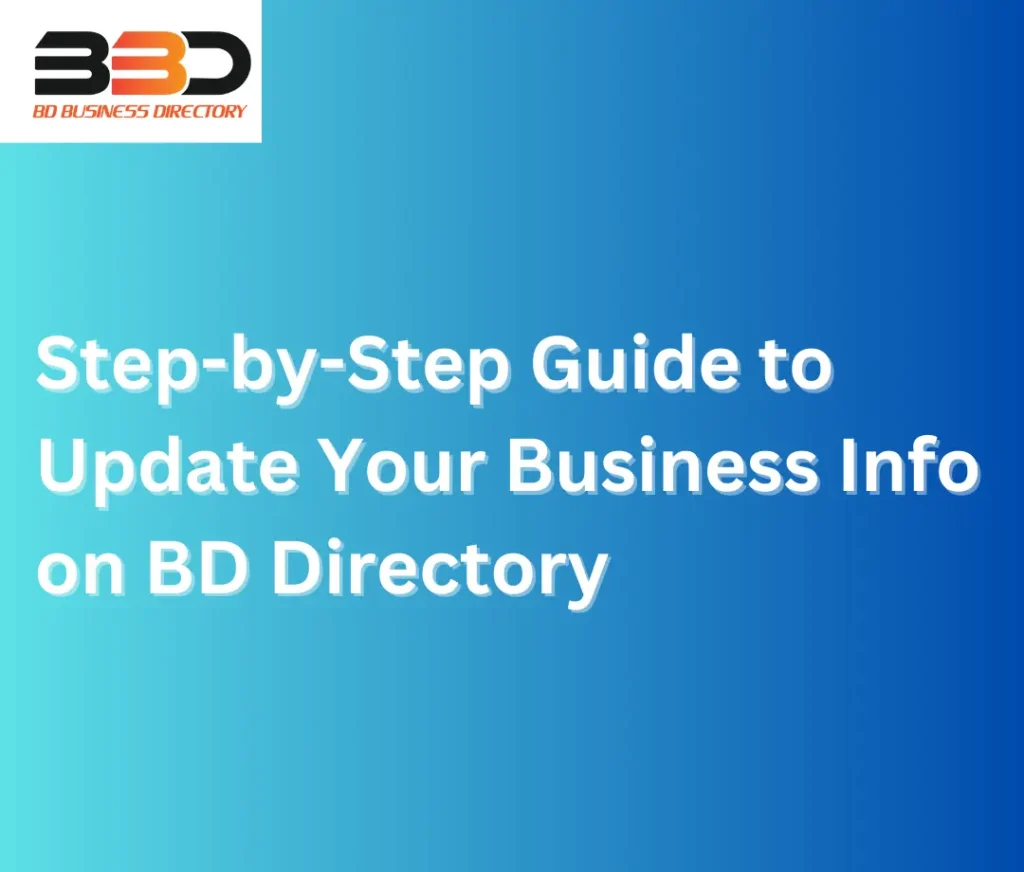 Step-by-Step-Guide-to-Update-Your-Business-Info-on-BD-Directory