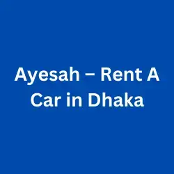 Ayesah-Rent-A-Car-in-Dhaka