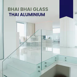 Bhai Bhai Glass Thai Aluminium